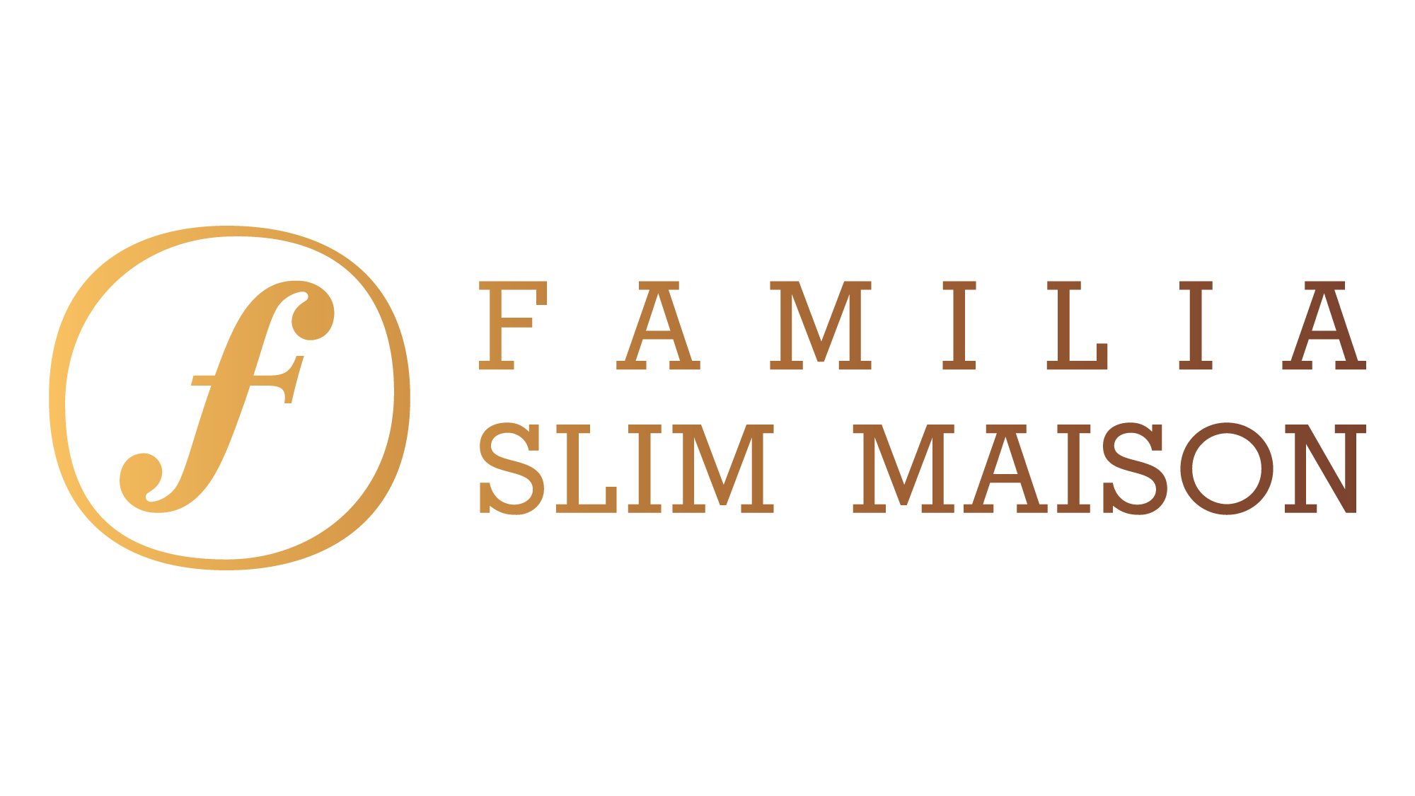 FAMILIA SLIM MAISON